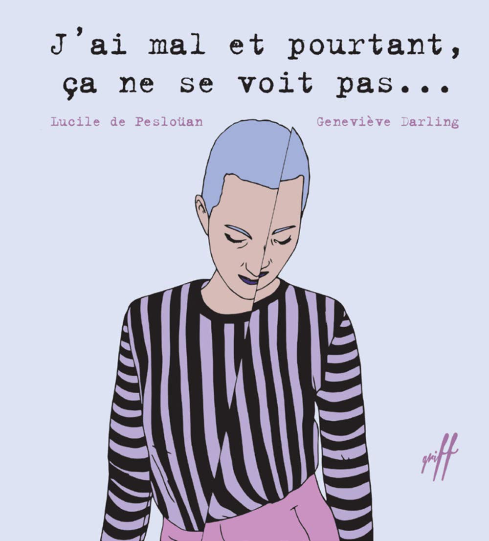 J'ai mal et pourtant ça ne se voit pas... Books
