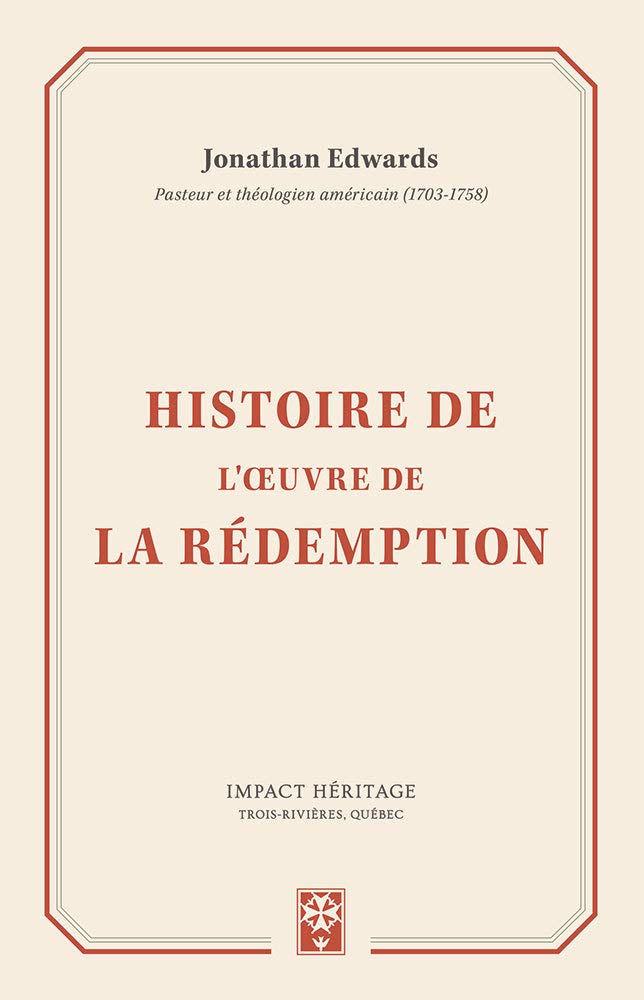 Histoire de l'œuvre de la rédemption (The History Of The Work Of Redemption) book