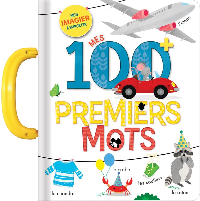 Mes 100 premiers mots - Imagier à poignée - dès 2 ans book