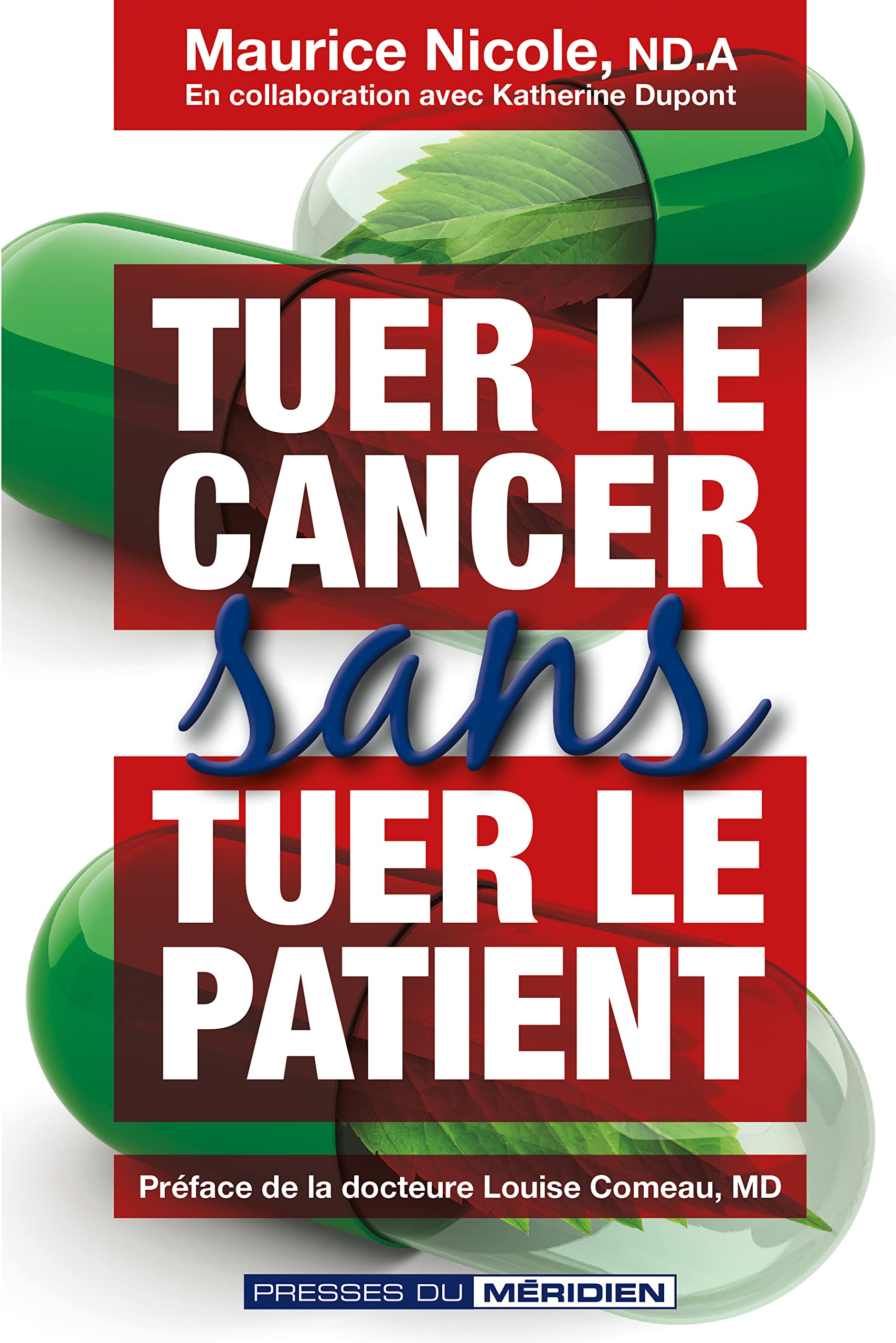 Tuer le cancer sans tuer le patient book