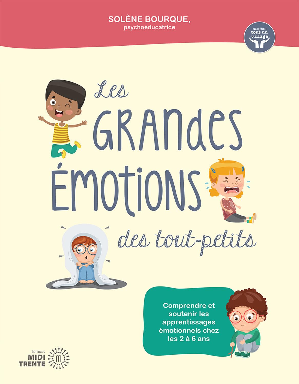 Les grandes émotions des tout-petits - Comprendre et soutenir les apprentissages émotionnels chez les 2 à 6 ans Psychology