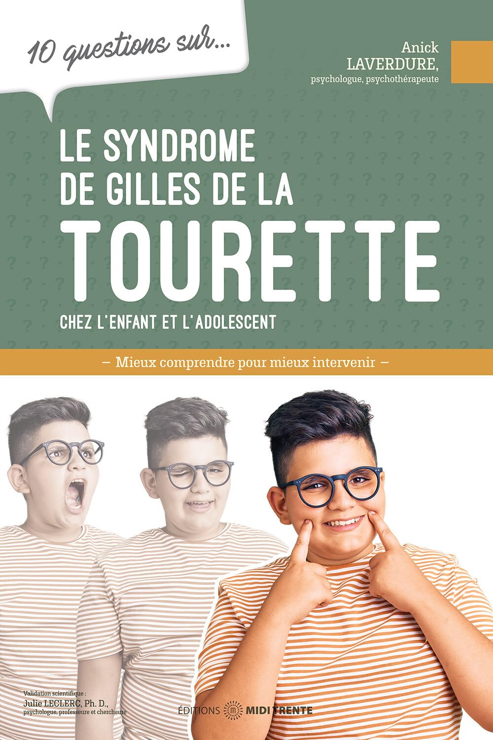 Le syndrome de Gilles de la Tourette chez l'enfant et l'adolescent - 10 questions sur... book