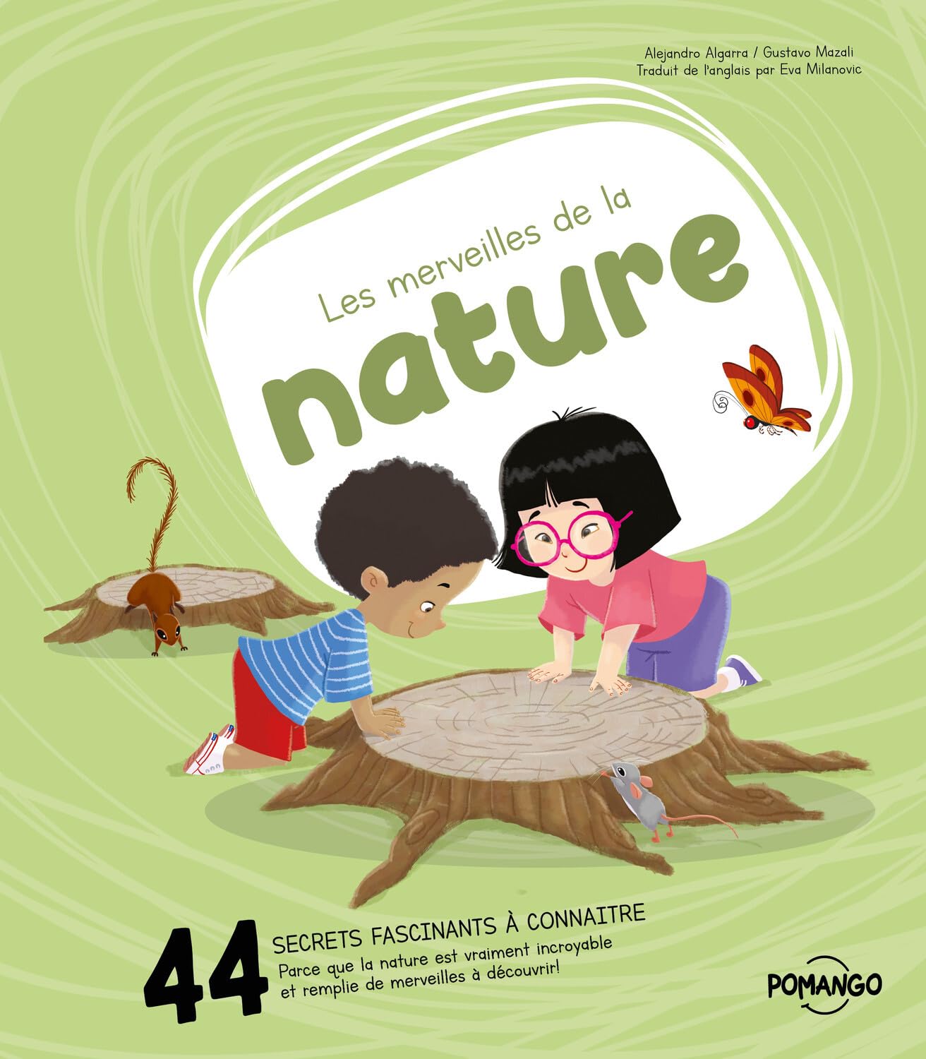 Les merveilles de la nature - 44 secrets fascinants à connaître - Parce que la nature est vraiment incroyable et remplie de merveilles à découvrir ! book
