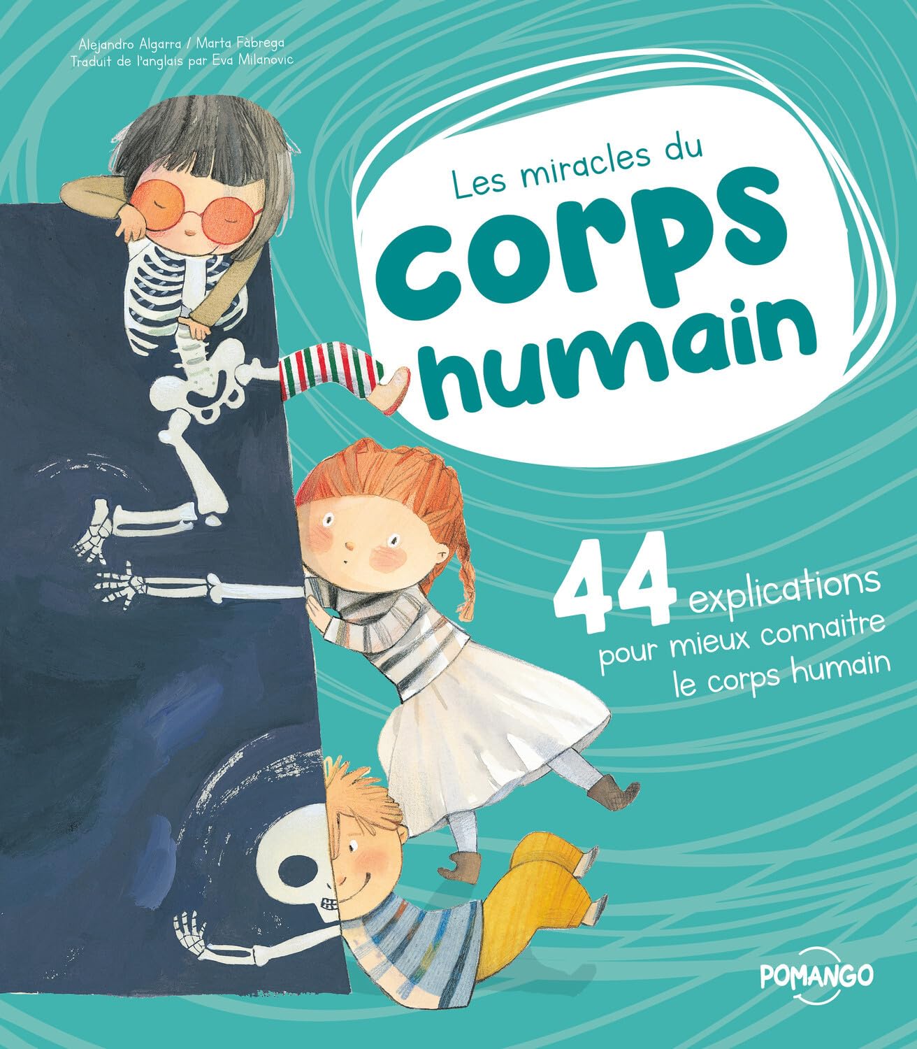 Les miracles du corps humain - 44 explications pour mieux connaître le corps humain book
