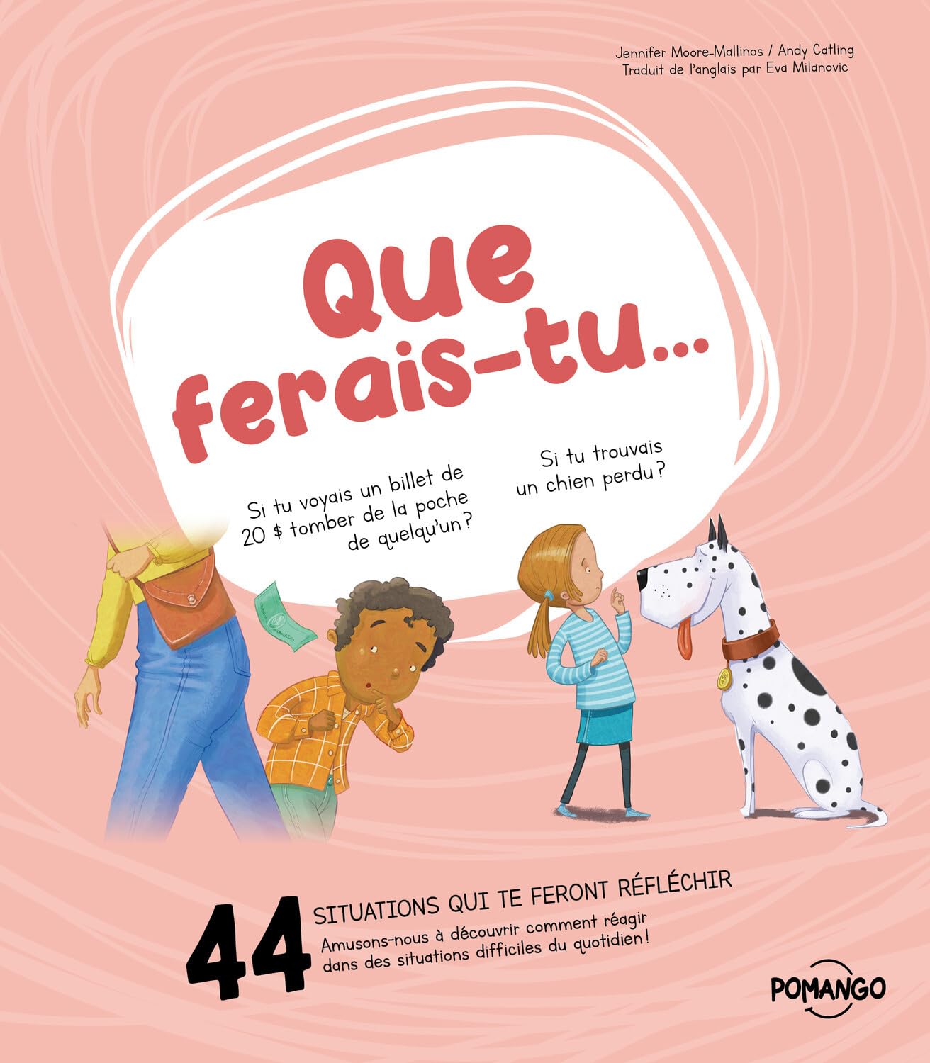 Que ferais-tu - 44 situations qui te feront réfléchir - Amusons-nous à découvrir comment réagir dans des situations difficiles du quotidien ! book