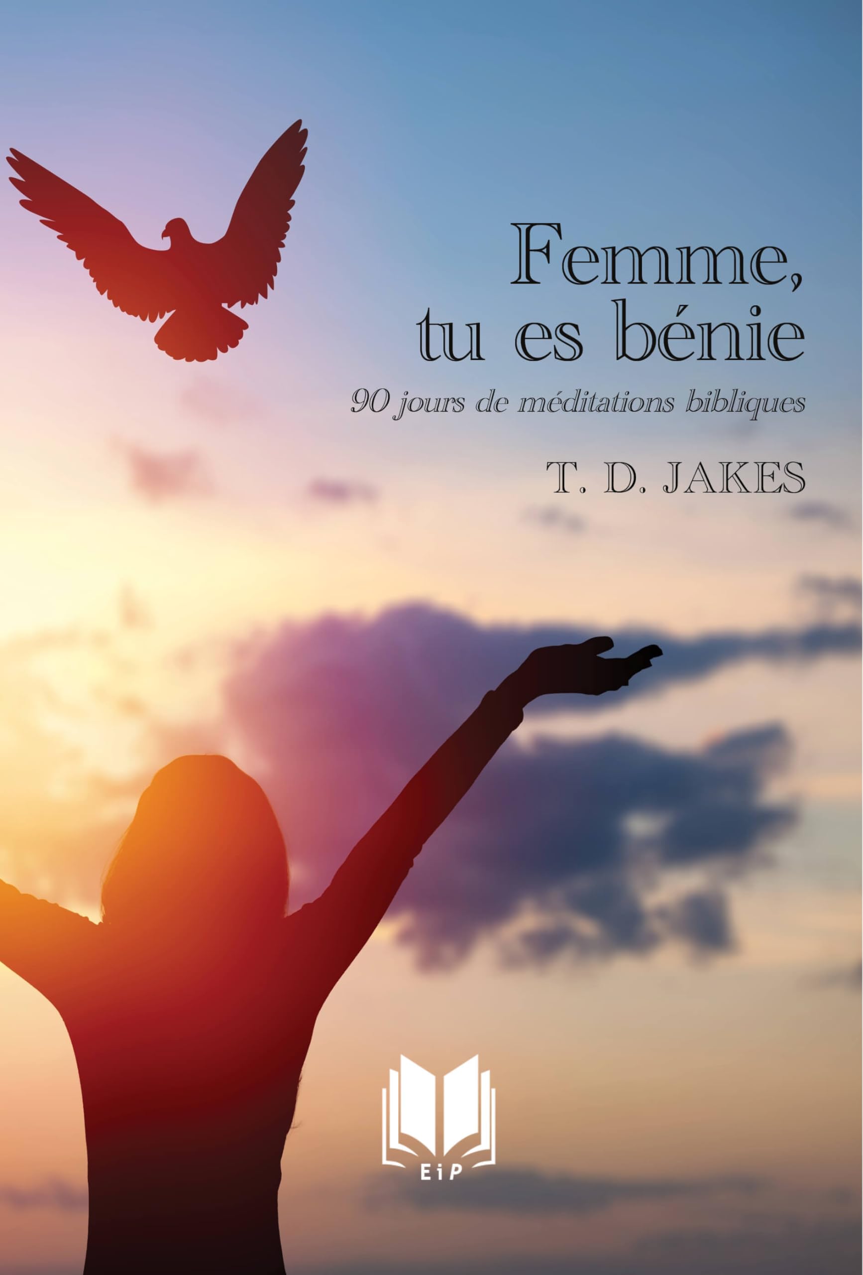 Femme, tu es bénie. 90 jours de méditations bibliques book