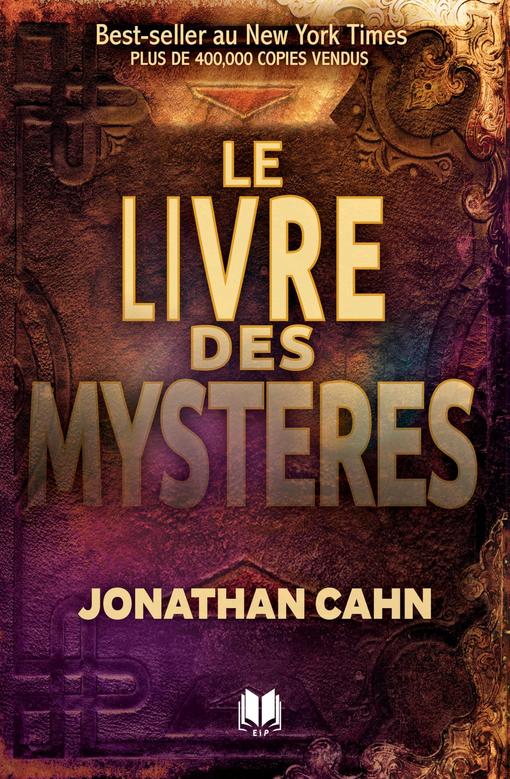 Le livre des mystères: 365 mystères de l'hébreu biblique révélés et expliqués de façon pratique Religion & Esotericism