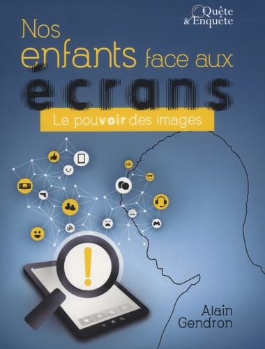 Nos enfants face aux écrans: Le pouvoir des images book