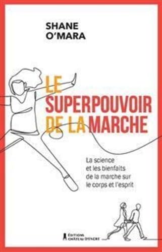 LE SUPERPOUVOIR DE LA MARCHE Leisure & Fun