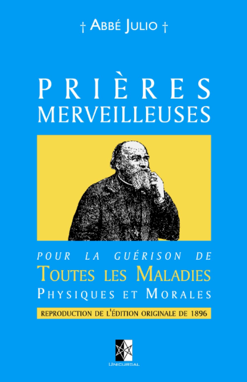 Prières Merveilleuses: Pour la guérison de Toutes les Maladies Physiques et Morales Lifestyle