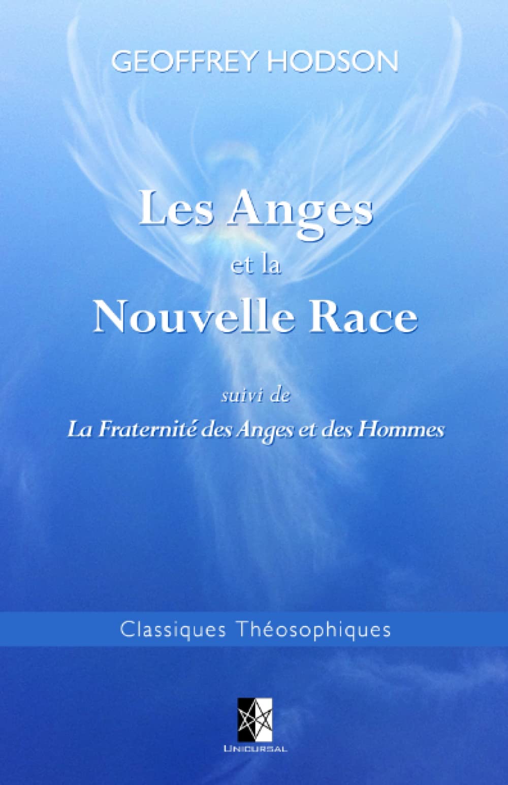 Les Anges et la Nouvelle Race: suivi de La Fraternité des Anges et des Hommes book