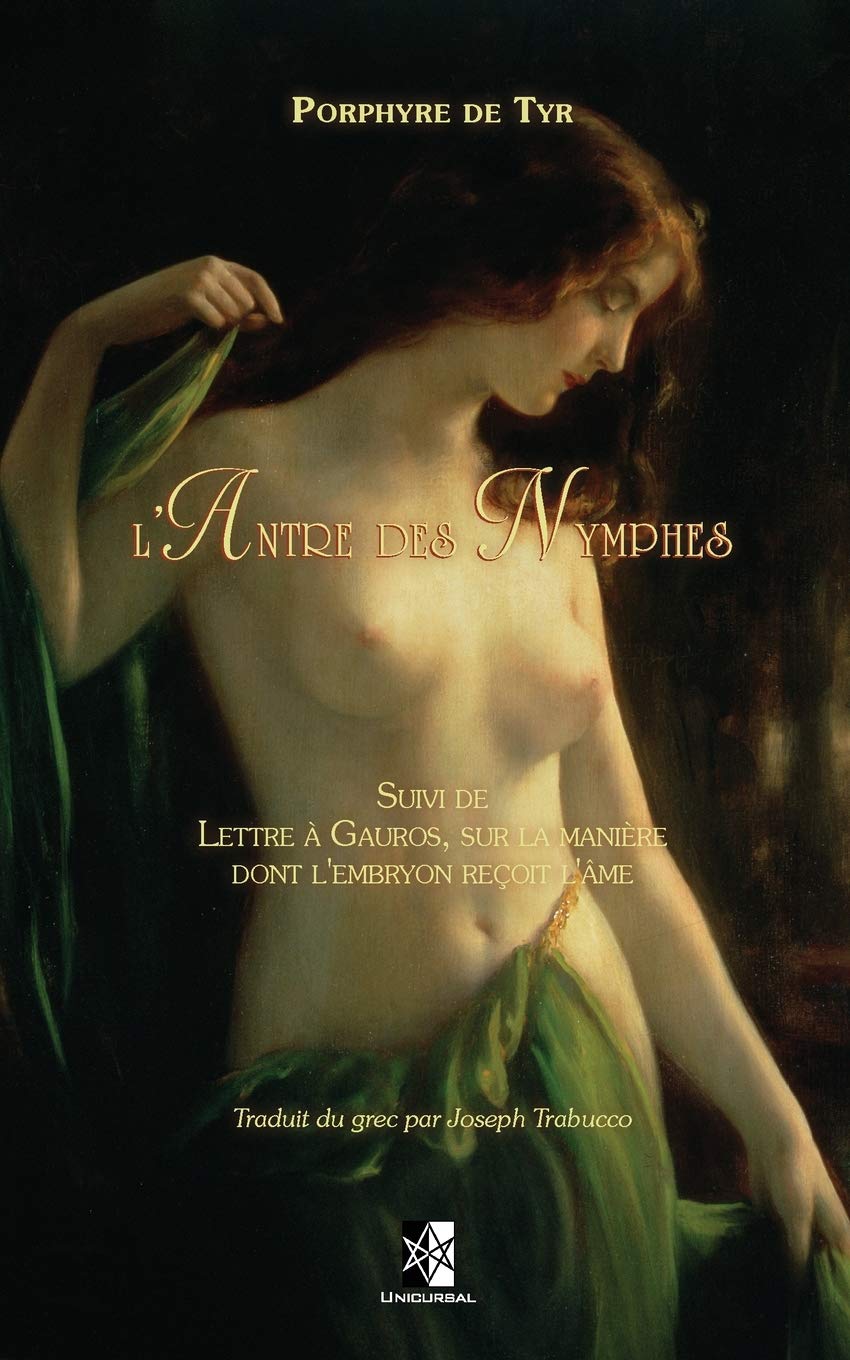 L'Antre des Nymphes: suivi de la manière dont l'embryon reçoit l'âme book