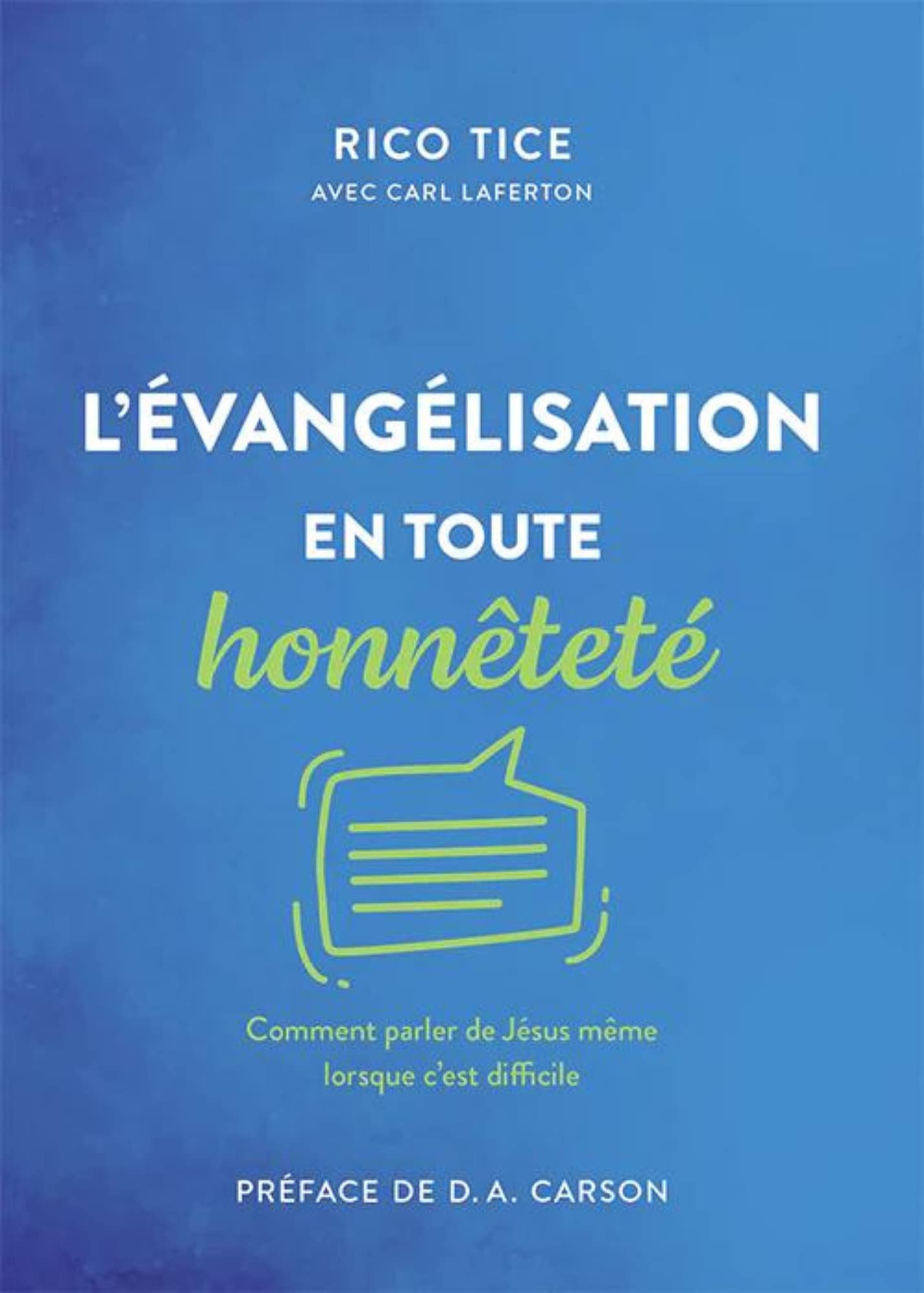 L'évangélisation en toute honnêteté: Comment parler de Jésus même lorsque c'est difficile book