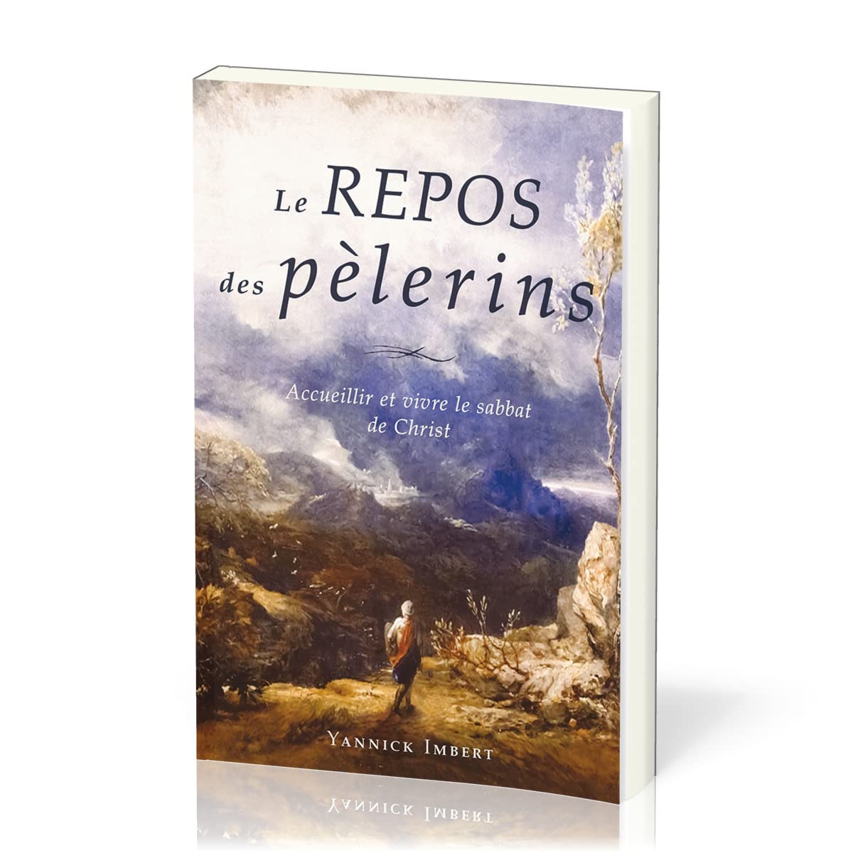 Le repos des pèlerins: Accueillir et vivre le sabbat de Christ book