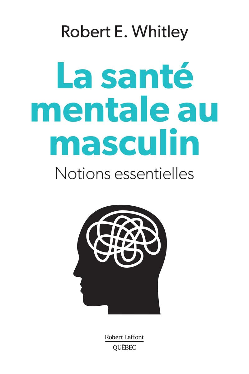 La santé mentale au masculin - Notions essentielles Health, Nutrition & Fitness