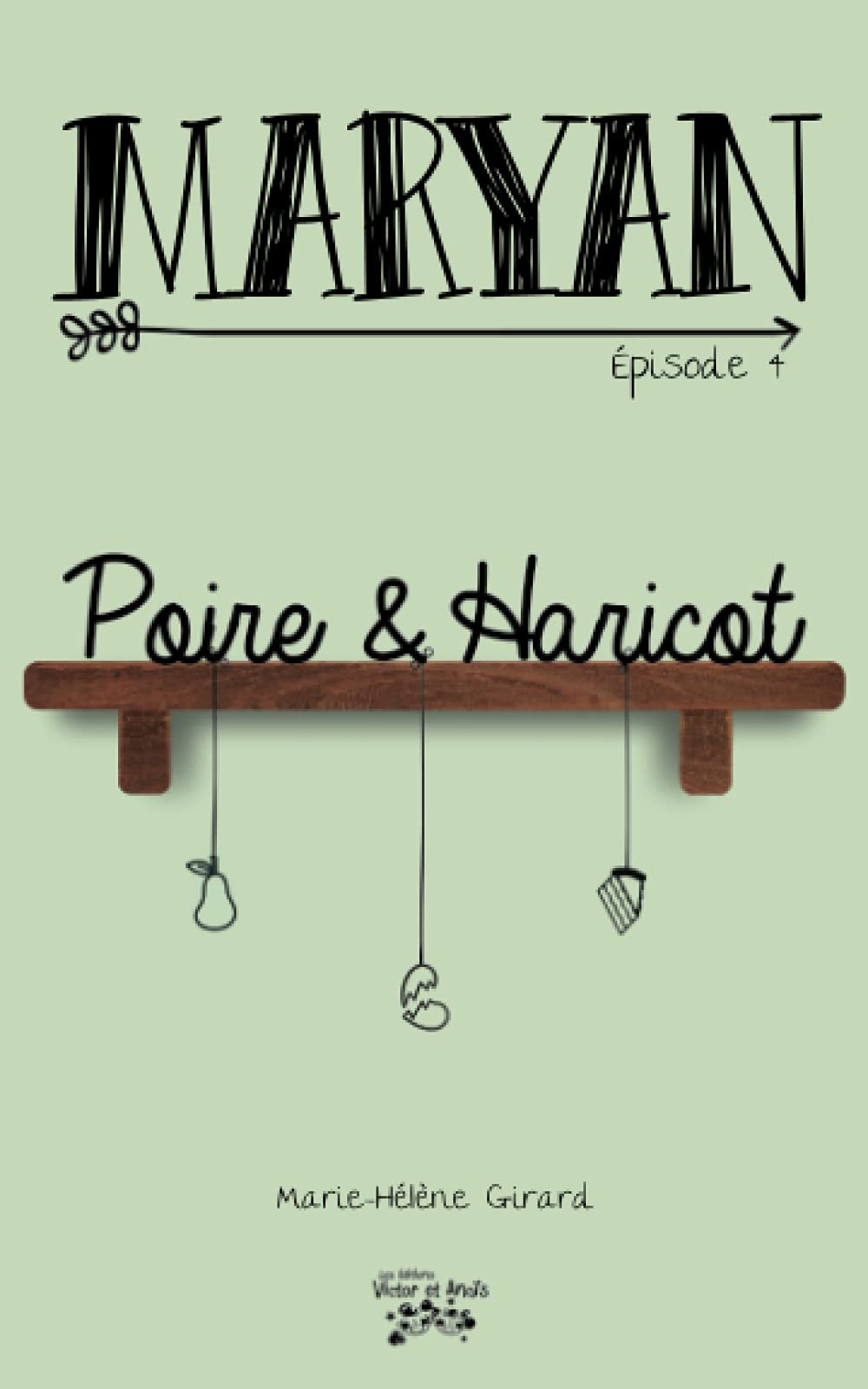 MARYAN Épisode 4: Poire et Haricot Contemporary literature