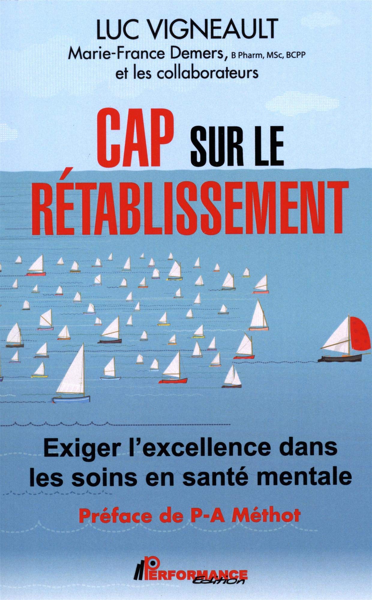 Cap sur le rétablissement - Exiger l'excellence dans les soins en santé mentale book