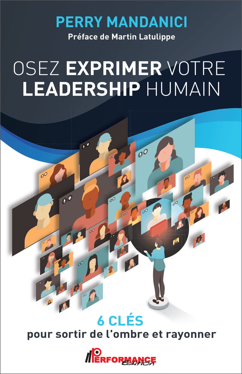 Osez exprimer votre leadership humain - 6 clés pour sortir de l'ombre et rayonner book