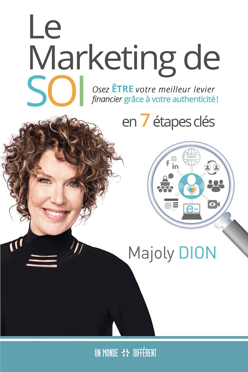 Le Marketing de SOI - Osez être votre meilleur levier financier grâce à votre authenticité: Osez être votre meilleur levier financier grâce à votre authenticité ! book