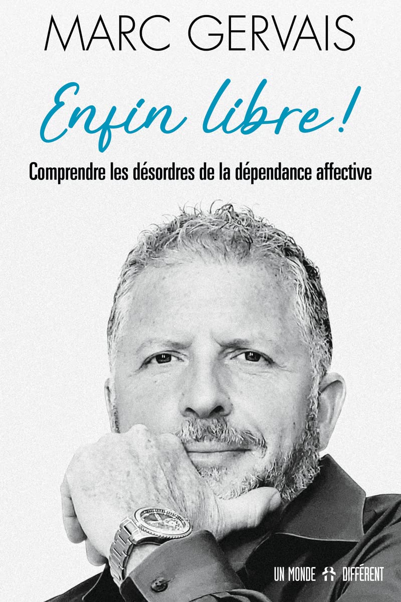 Enfin libre !: Comprendre les désordres de la dépendance affective book
