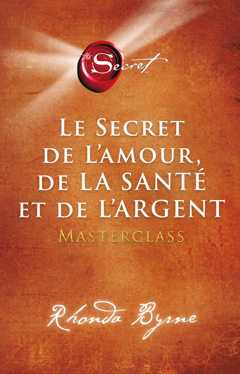 Le secret de l'amour, de la santé et de l'argent book