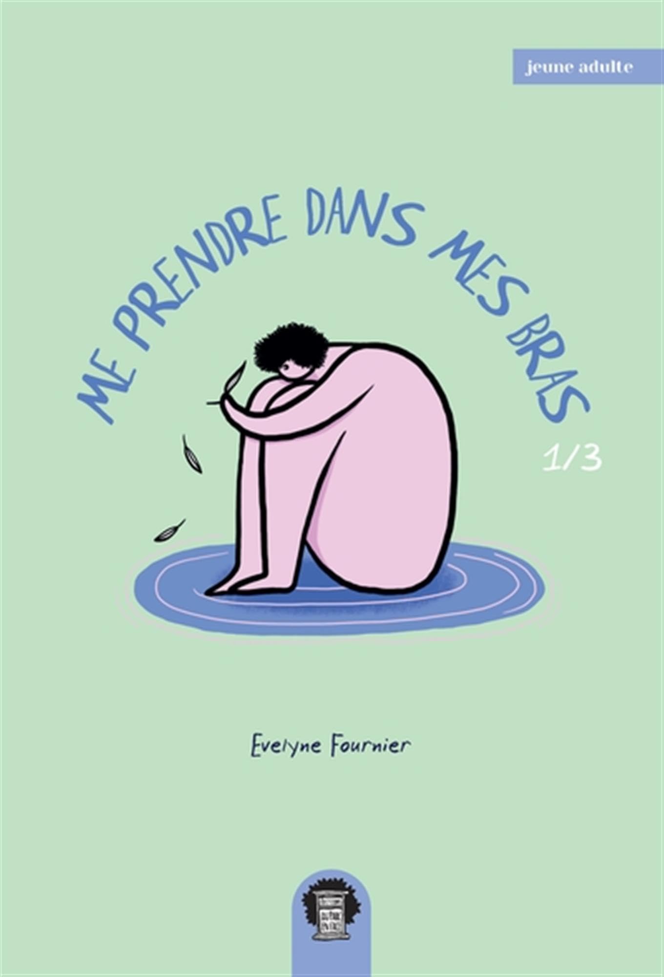 Me prendre dans mes bras v 01 book