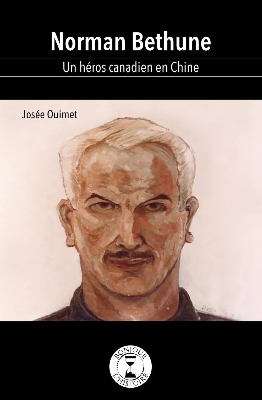 Norman Bethune: Un héros canadien en Chine book