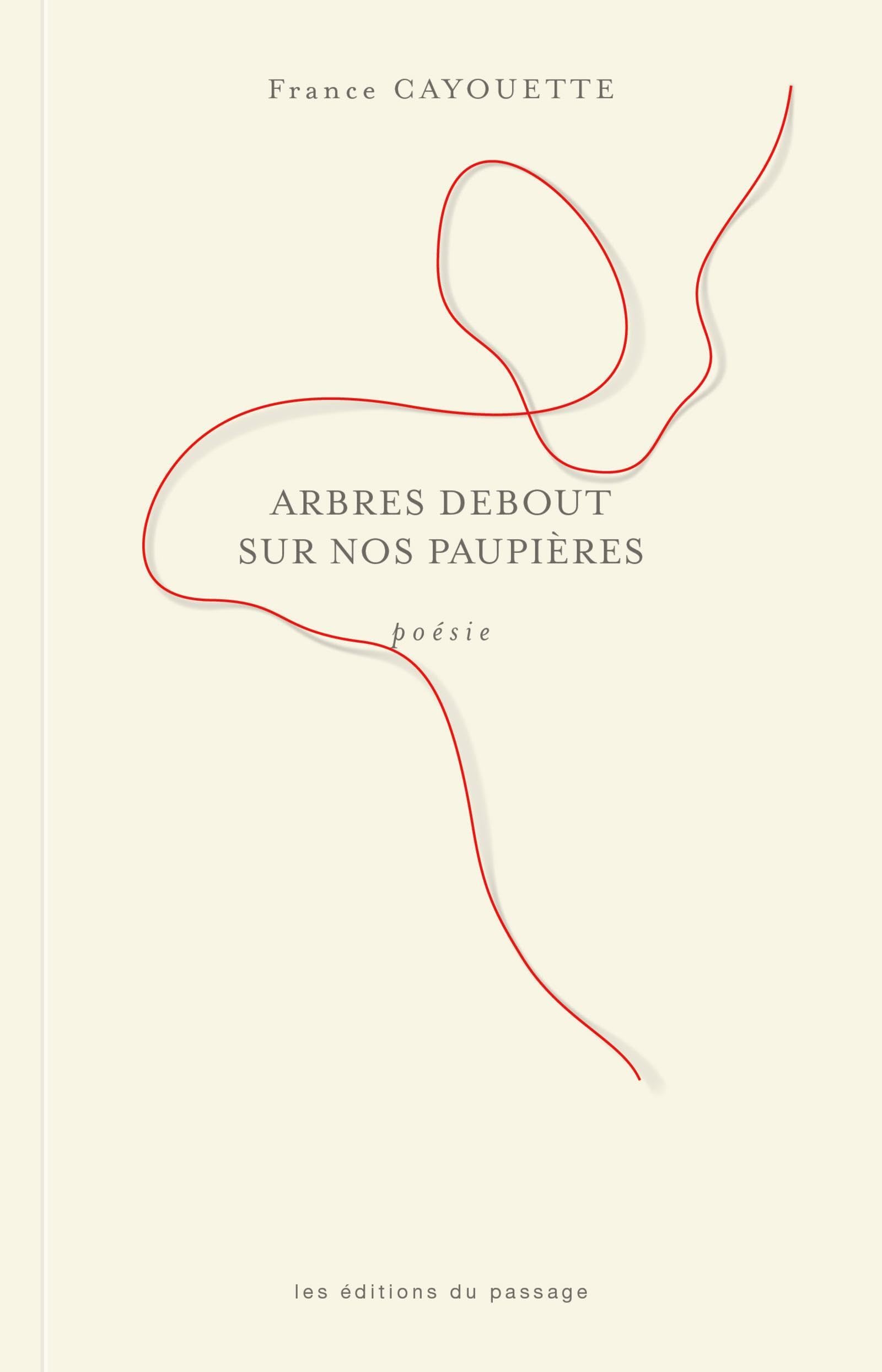 Arbres debout sur nos paupières book