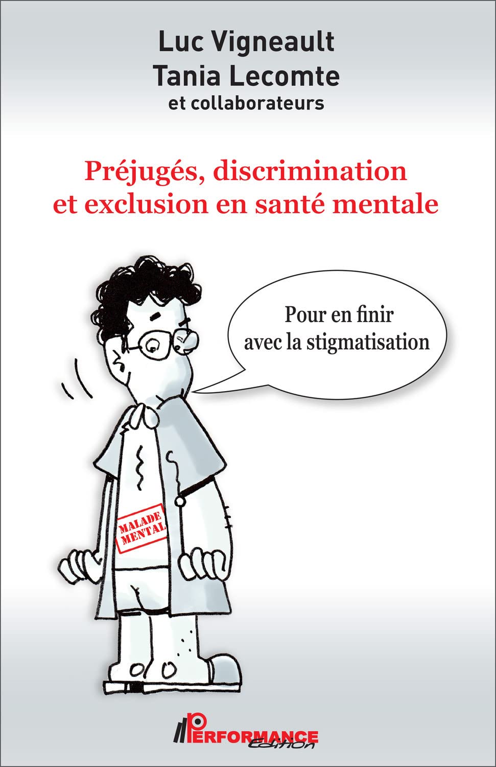 Préjugés, discrimination et exclusion en santé mentale - Pour en finir avec la stigmatisation book