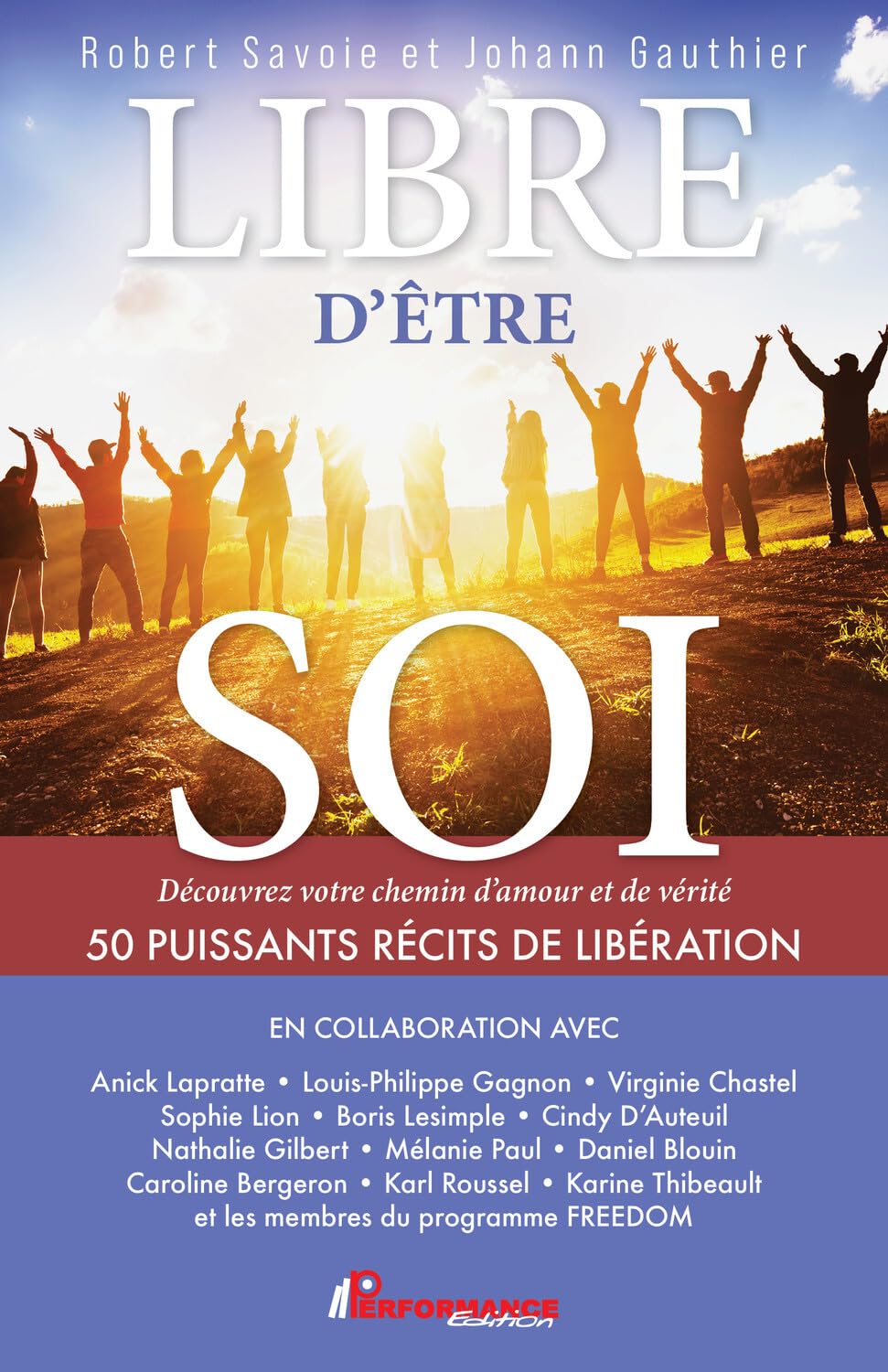 Libre d'être soi - Découvrez votre chemin d'amour et de vérité - 50 puissants récits de libération Books