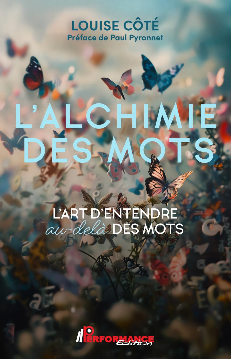 L'alchimie des mots - L'art d'entendre au-delà des mots book