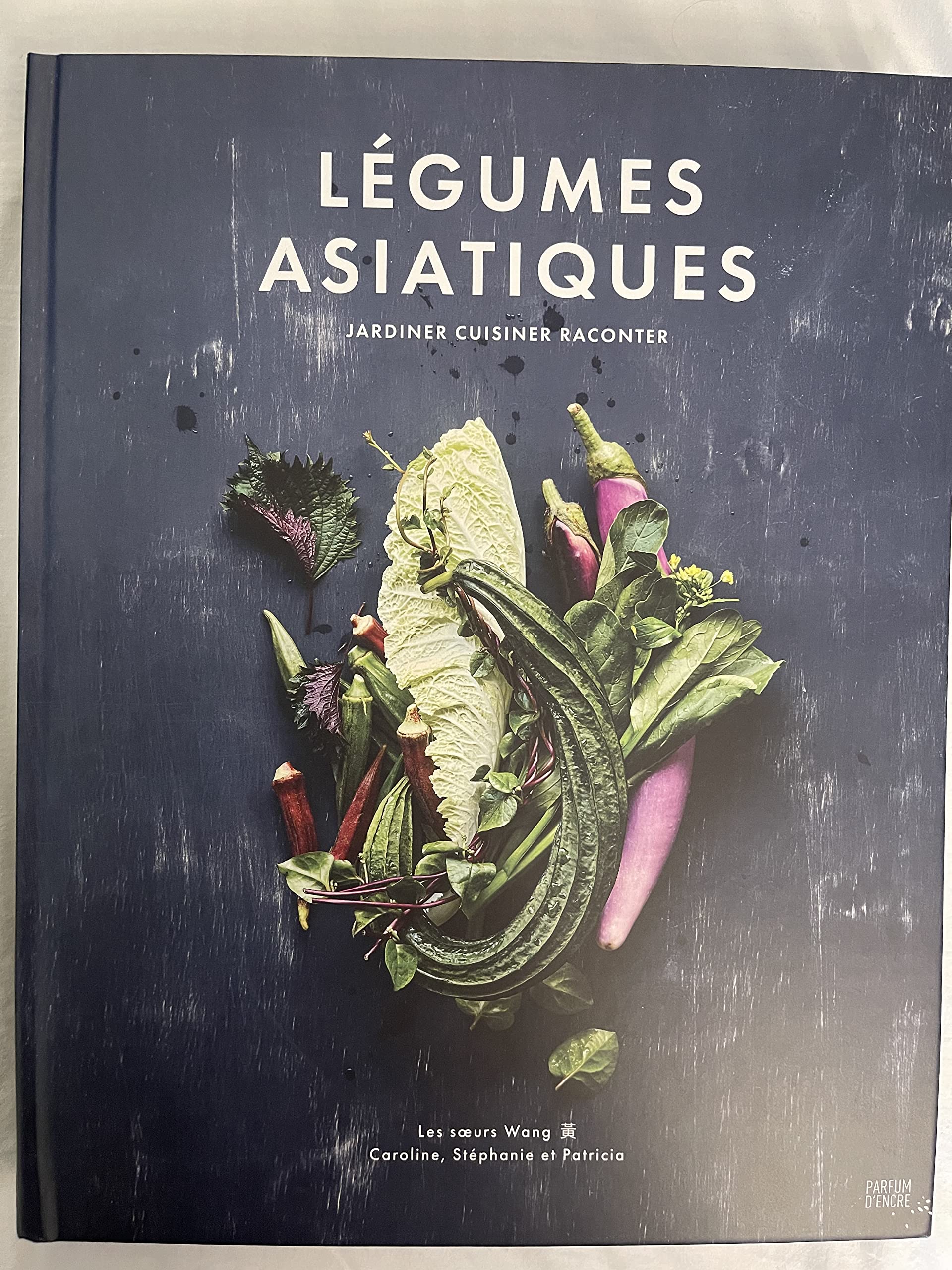 Légumes asiatiques. jardiner, cuisiner, raconter Leisure, Home & Garden