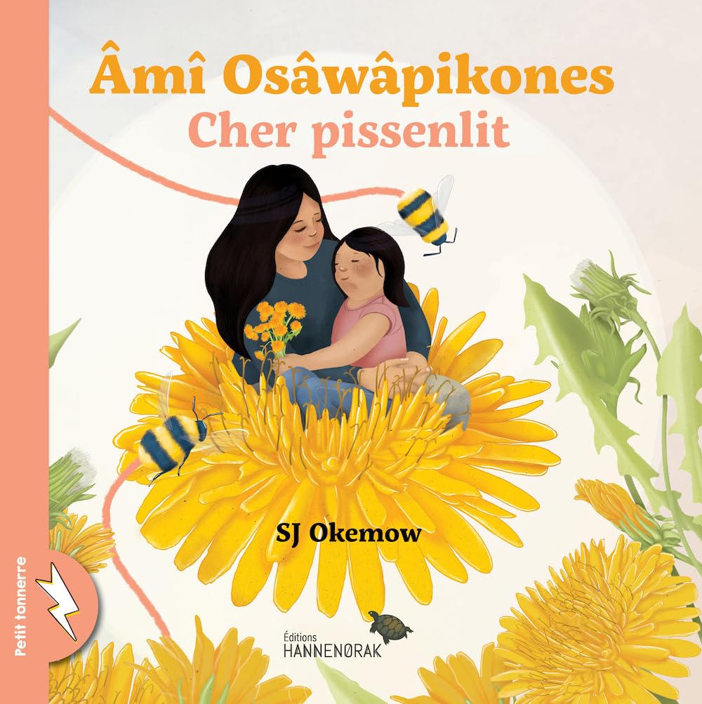 AMI OSAWAPIKONES / CHER PISSENLIT Children's books