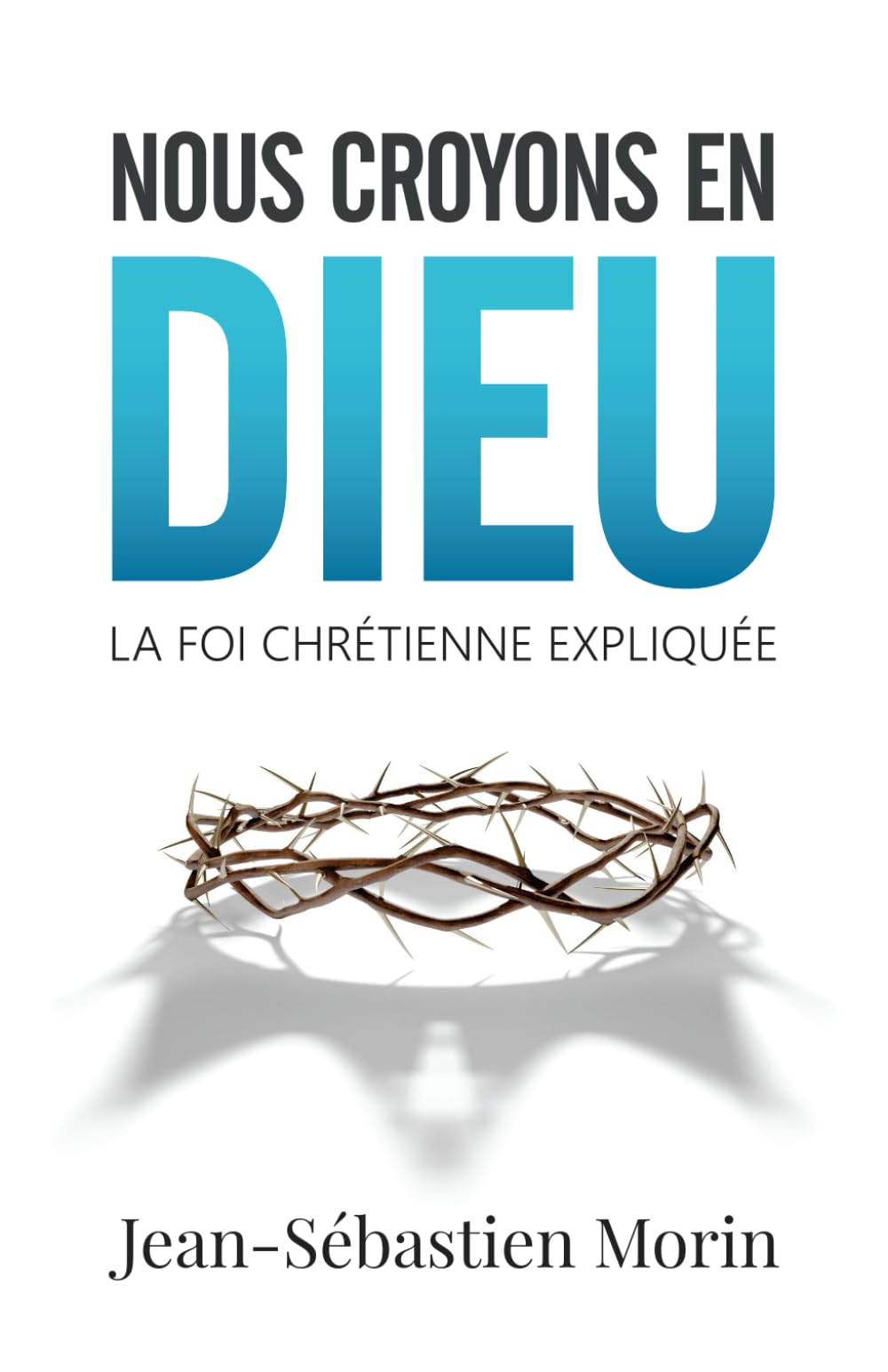 Nous croyons en Dieu: La foi chrétienne expliquée book