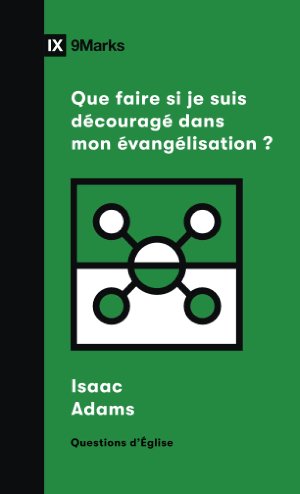 Que faire si je suis découragé dans mon évangélisation ? book