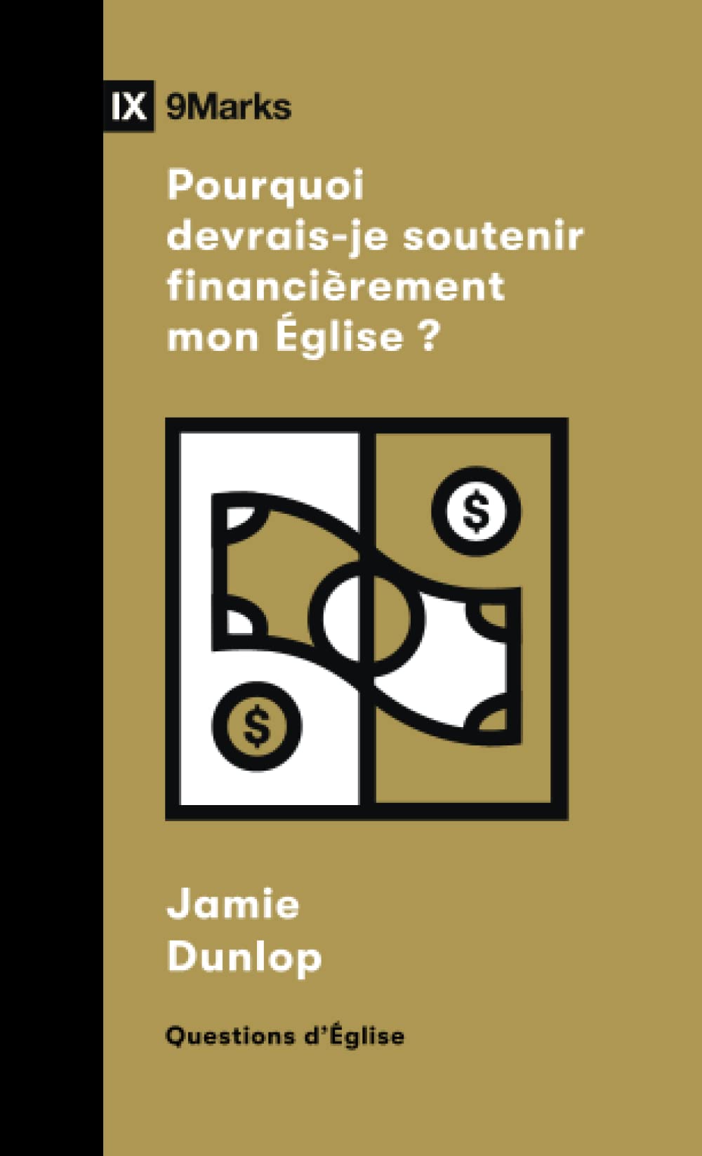 Pourquoi devrais-je soutenir financièrement mon Église ? book