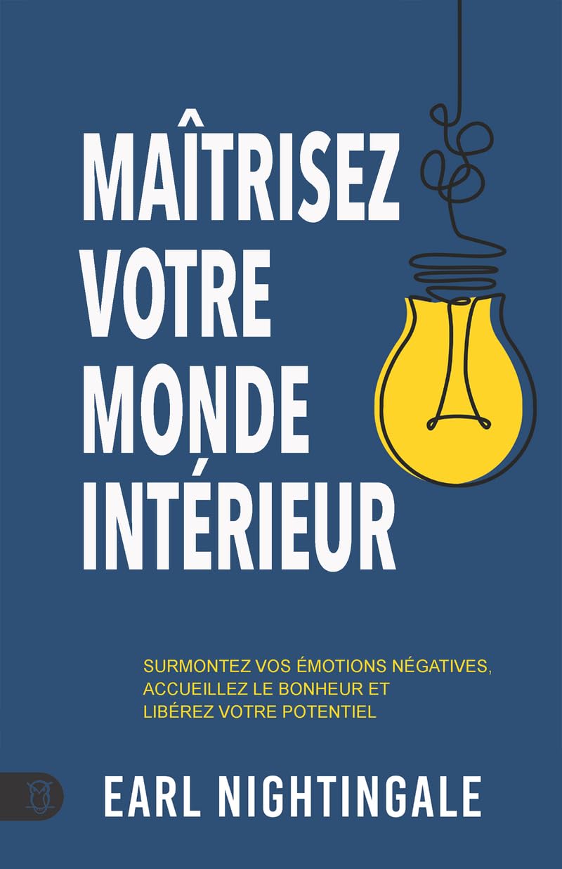 Maîtrisez votre monde intérieur book