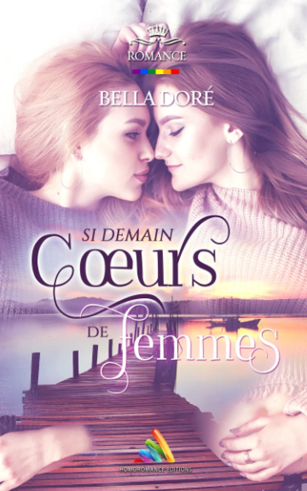 Cœurs de Femmes - Si demain: roman lesbien LGBTQ+