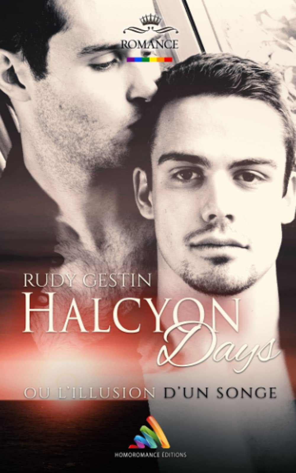 Halcyon Days, ou l'illusion d'un Songe: Roman gay LGBTQ+