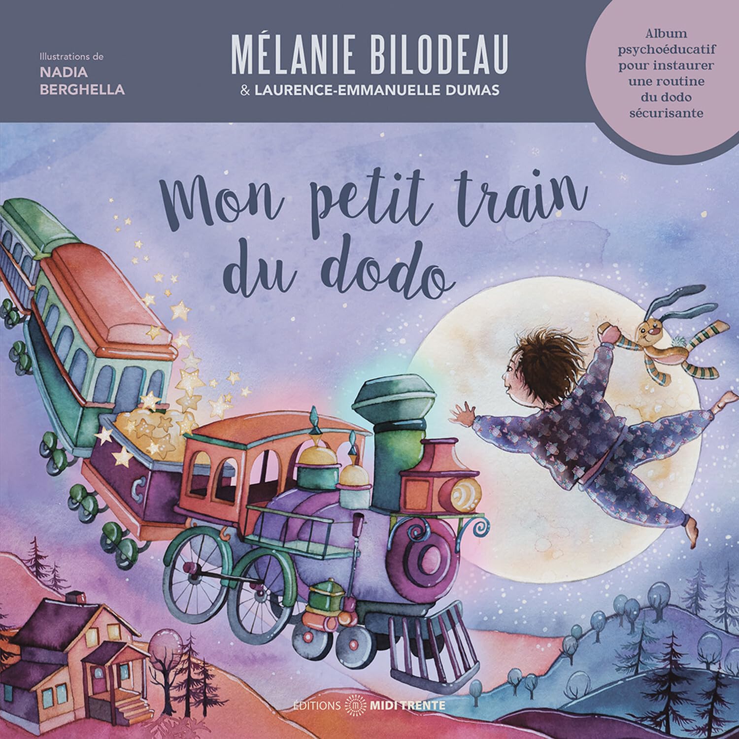 Mon petit train du dodo - Album psychoéducatif pour instaurer une routine du dodo sécurisante book