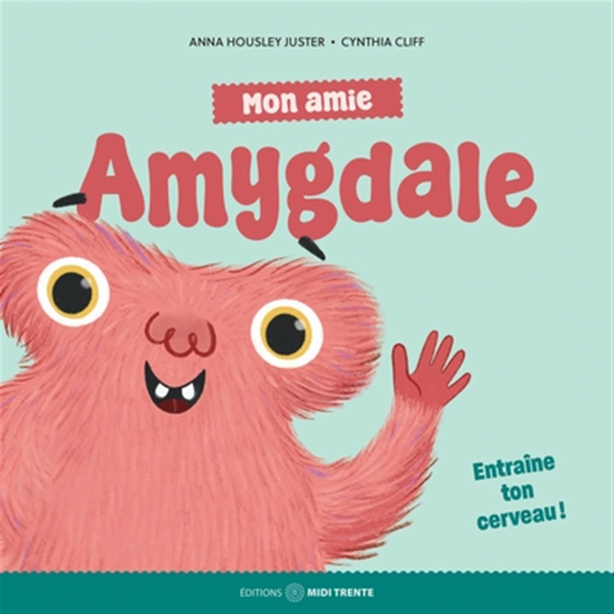 Mon amie Amygdale - Entraîne ton cerveau ! book
