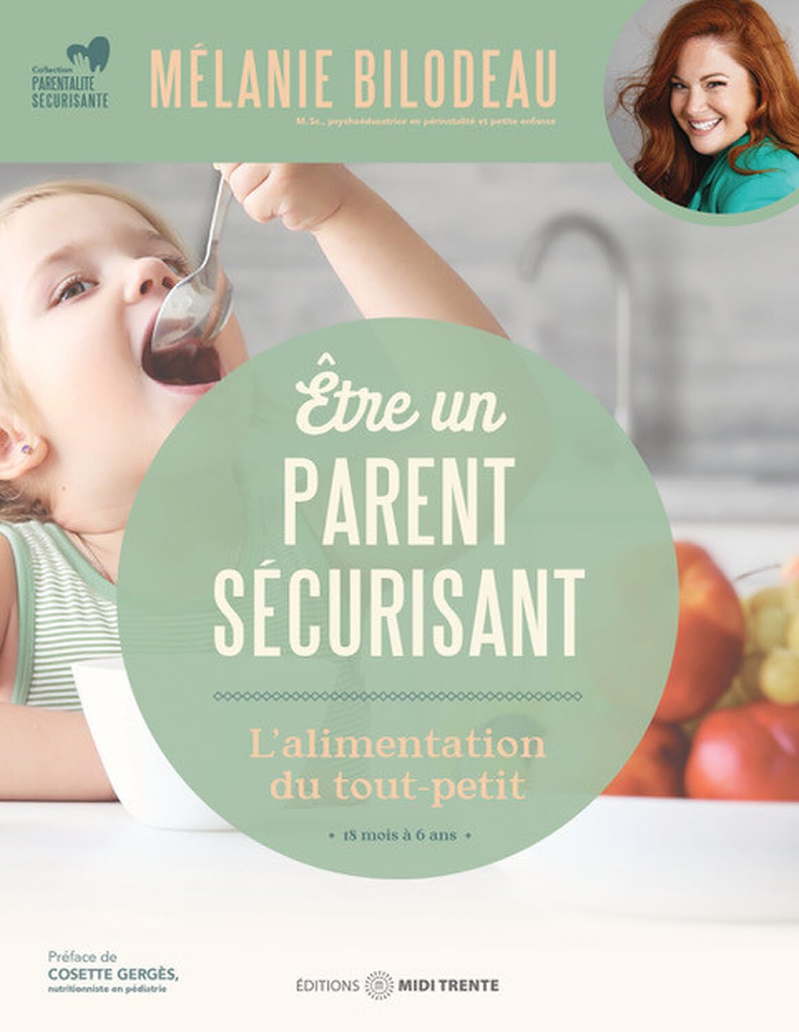 Etre un parent sécurisant - L'alimentation du tout-petit - 18 mois à 6 ans book