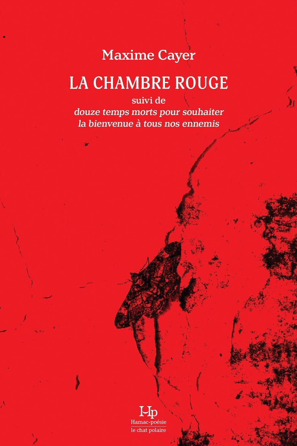 La chambre rouge, suivi de, Douze temps morts pour souhaiter book