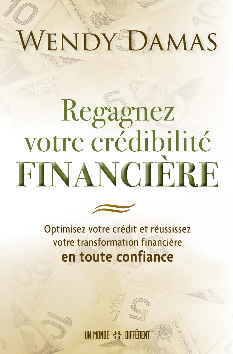 Regagnez votre crédibilité financière: Optimisez votre crédit et réussissez votre transformation financière en toute confiance book
