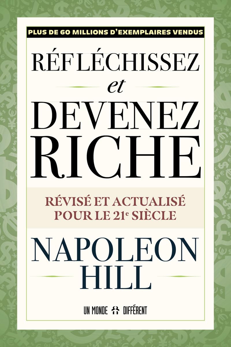 Réfléchissez et devenez riche - Révisé et actualisé pour le 21ème siècle Business & Technology