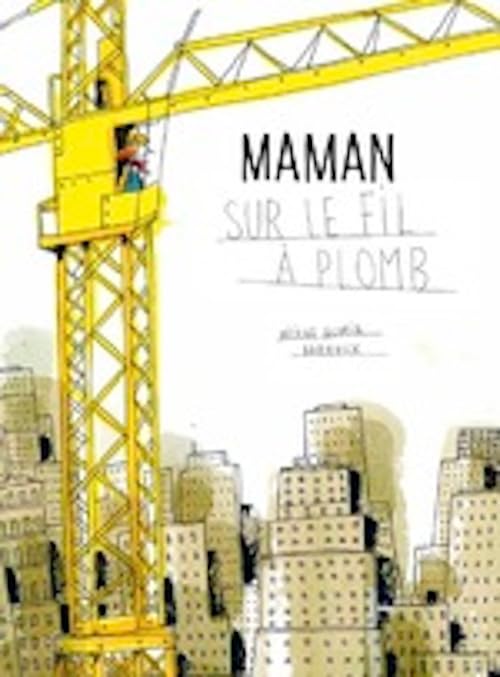 Maman sur le fil à plomb book