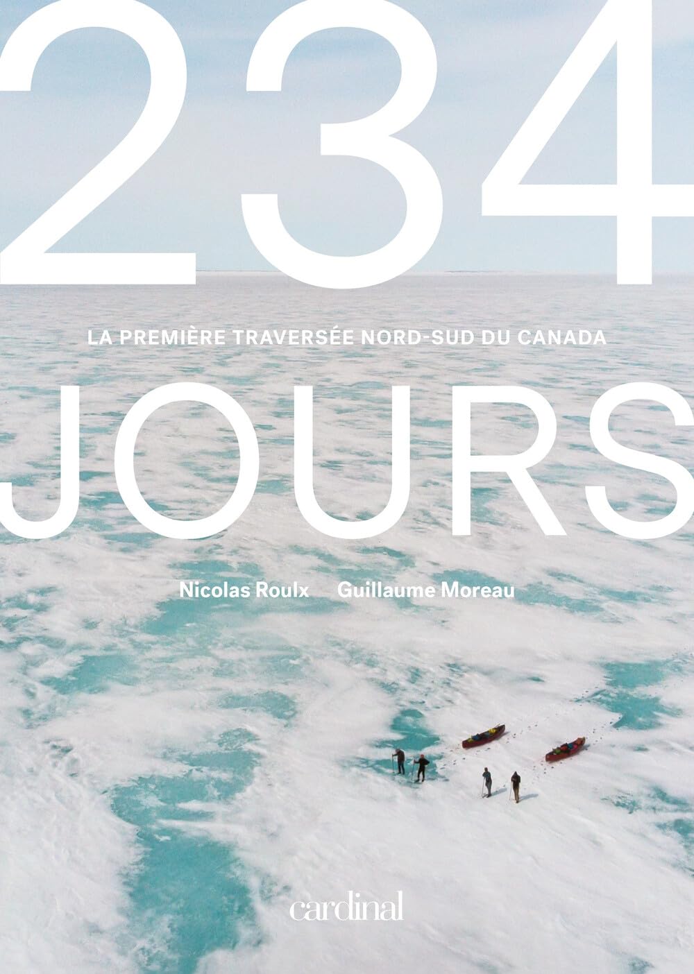 234 jours. La première traversée nord-sud du Canada Leisure, Home & Garden