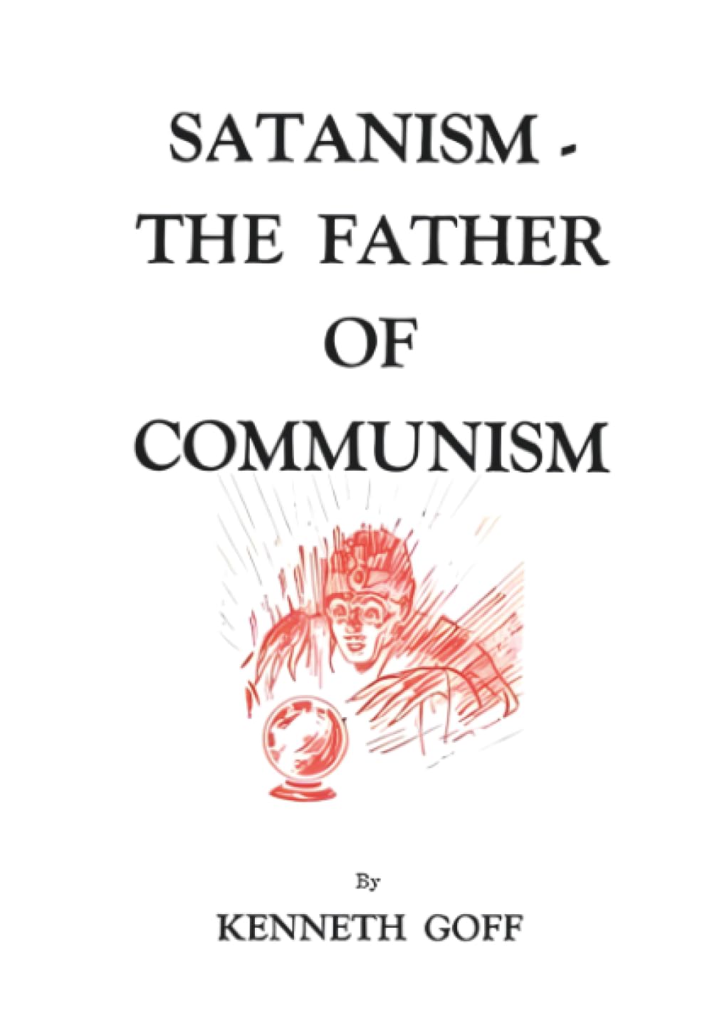 Satanism - The Father of Communism Religion & Esotericism