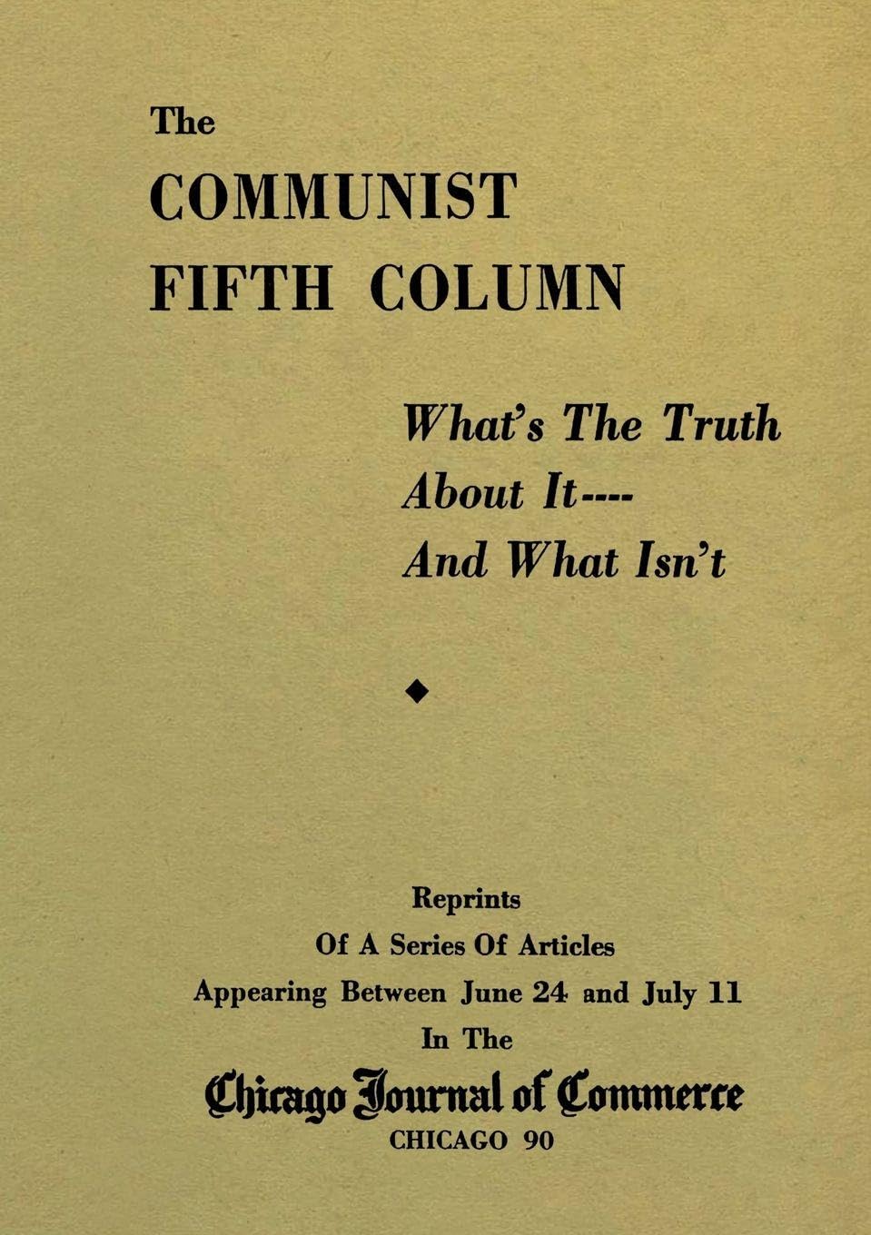 The Communist Fifth Column - What's the Truth About It-and What Isn't Law
