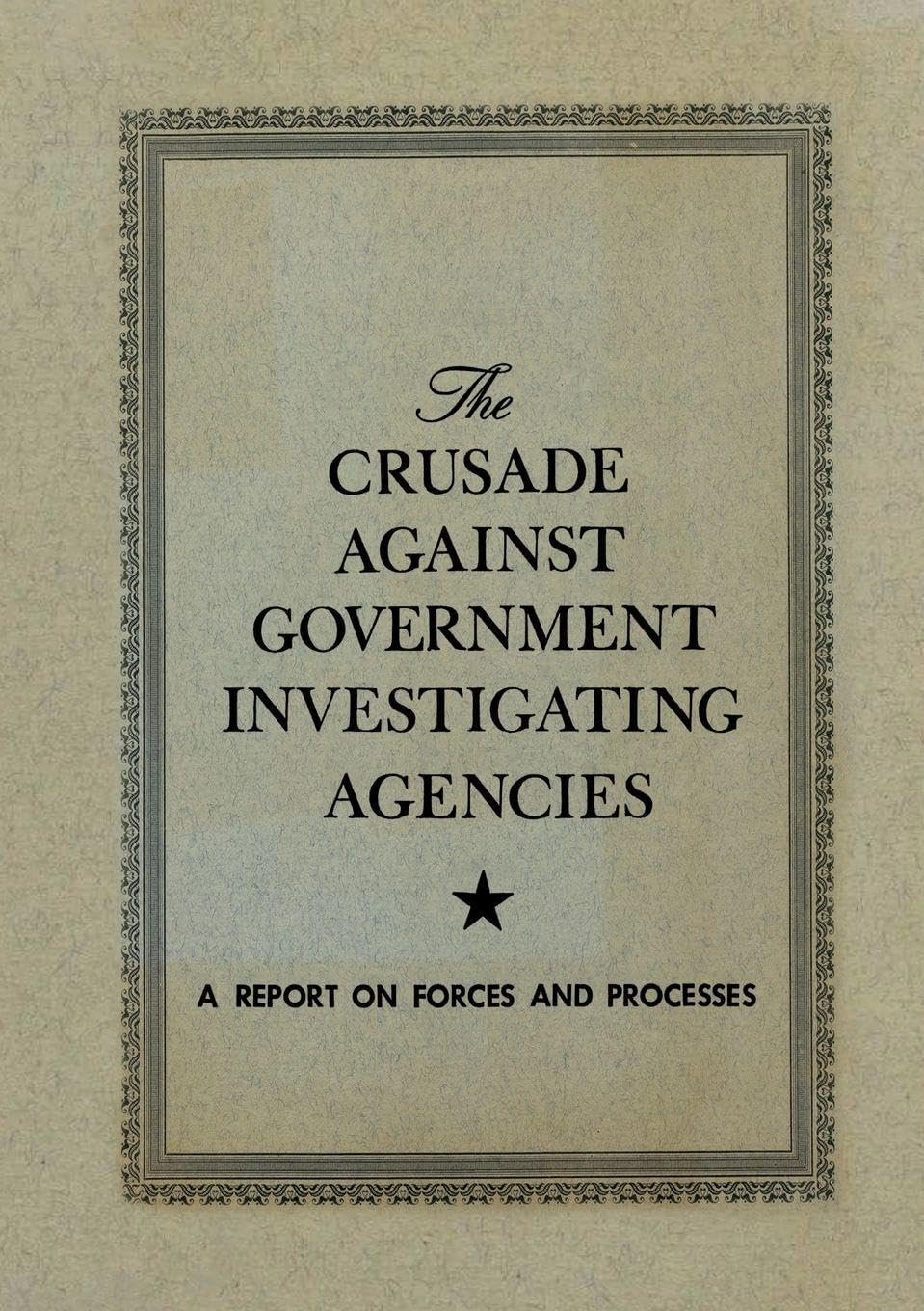 The Crusade Against Government Investigation Agencies Law